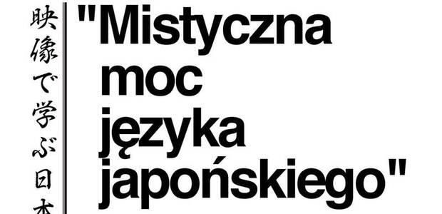 <br>27.11.2025 Mistyczna moc języka japońskiego